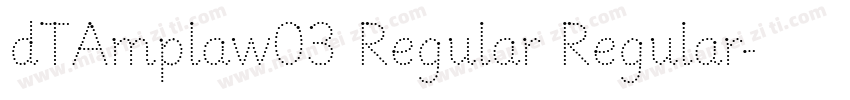 dTAmplaw03 Regular Regular字体转换